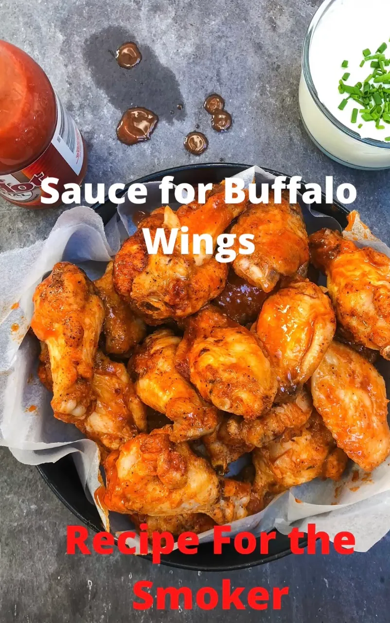 Sauce for Buffalo Wings Recipe For the Smoker in 4 Easy Steps BBQ