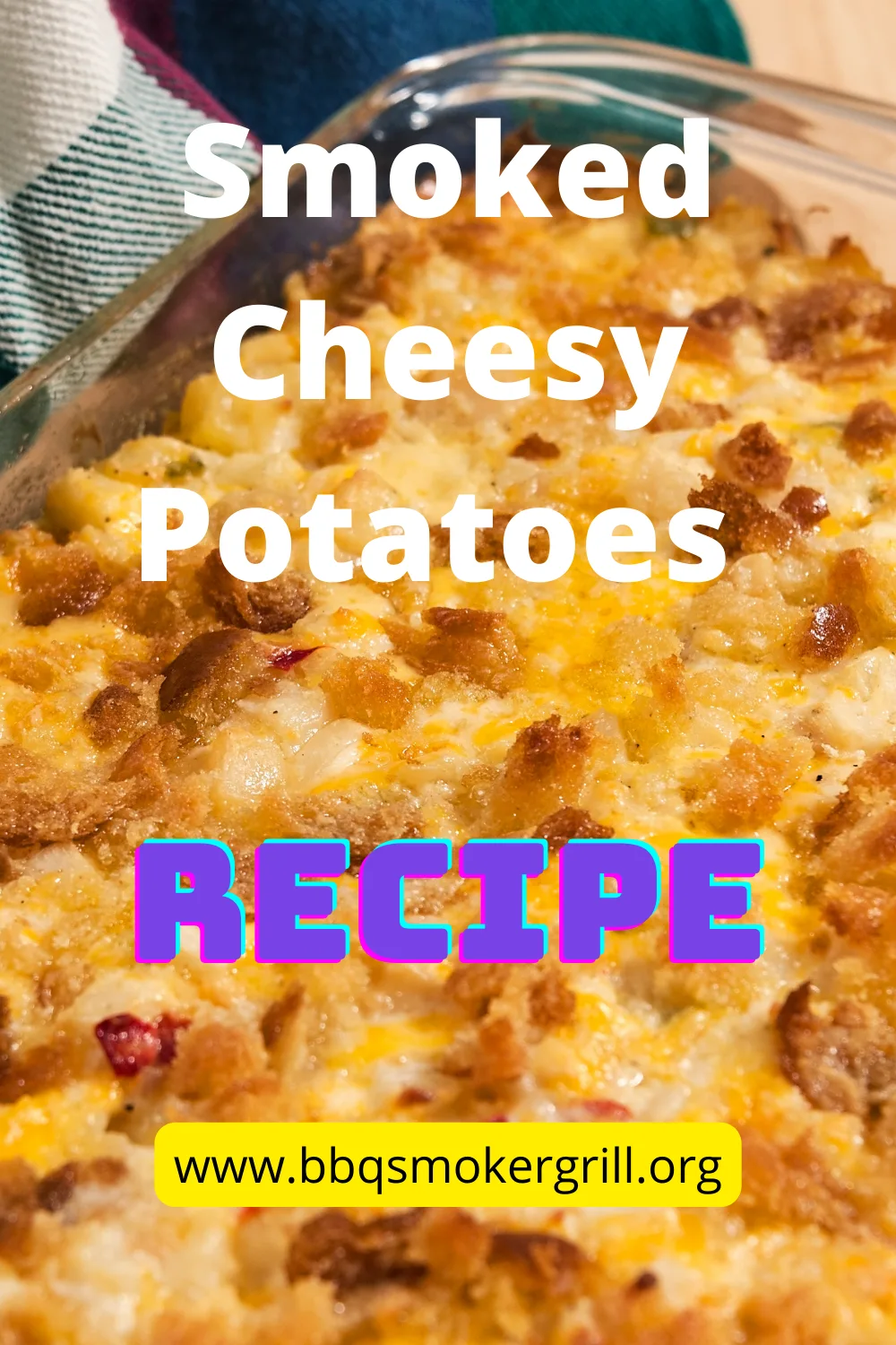 Smoked Cheesy Potatoes Recipe