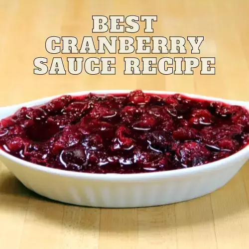 Best Cranberry Sauce for Thankgiving or Christmas