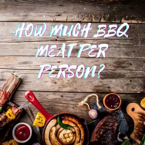 How Much BBQ Meat Per Person?