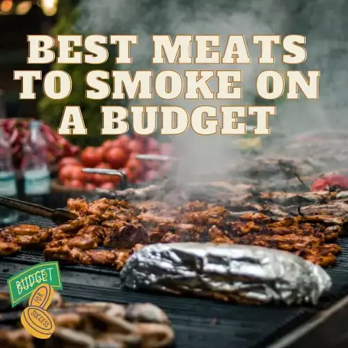 Best Smoking Meats on a Budget