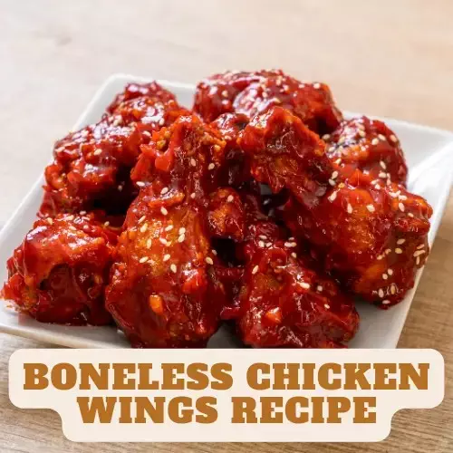 Boneless Chicken Wings Recipe with Homemade Buffalo Hot Sauce