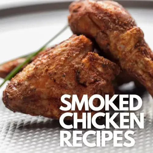 Best Smoked Chicken Recipes