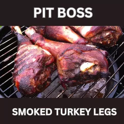 Pit Boss Smoked Turkey Legs Recipe
