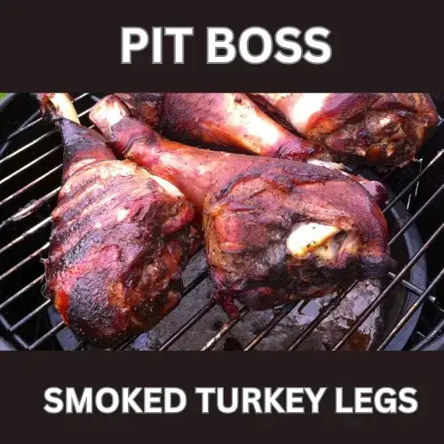 Pit Boss Smoked Turkey Legs Recipe