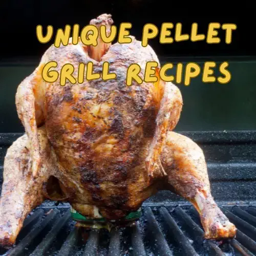 Unique Pellet Grill Recipes