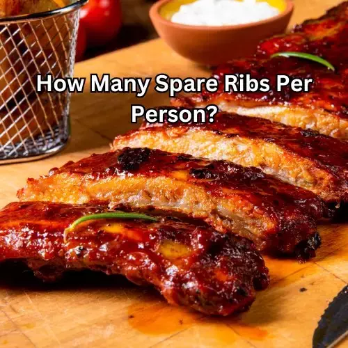 How Many Spare Ribs Per Person?