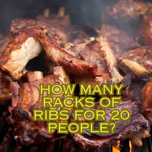 How Many Racks of Ribs for 20 People?