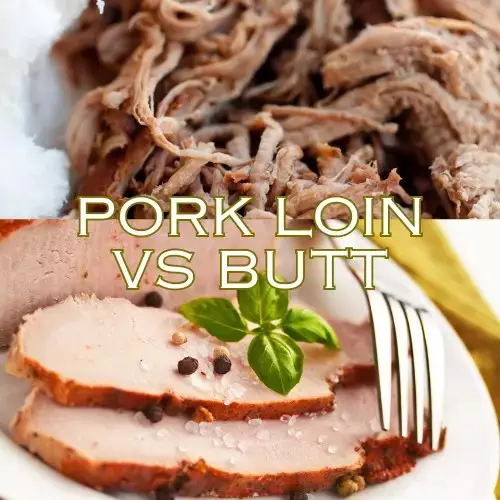 Pork Loin vs Butt - Which is Better For Roasting or Pulling?