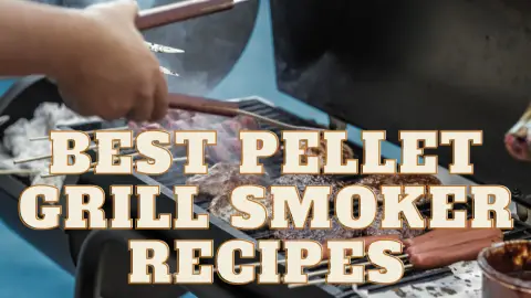 Pit Boss Smoker Recipes for the Pellet Grill
